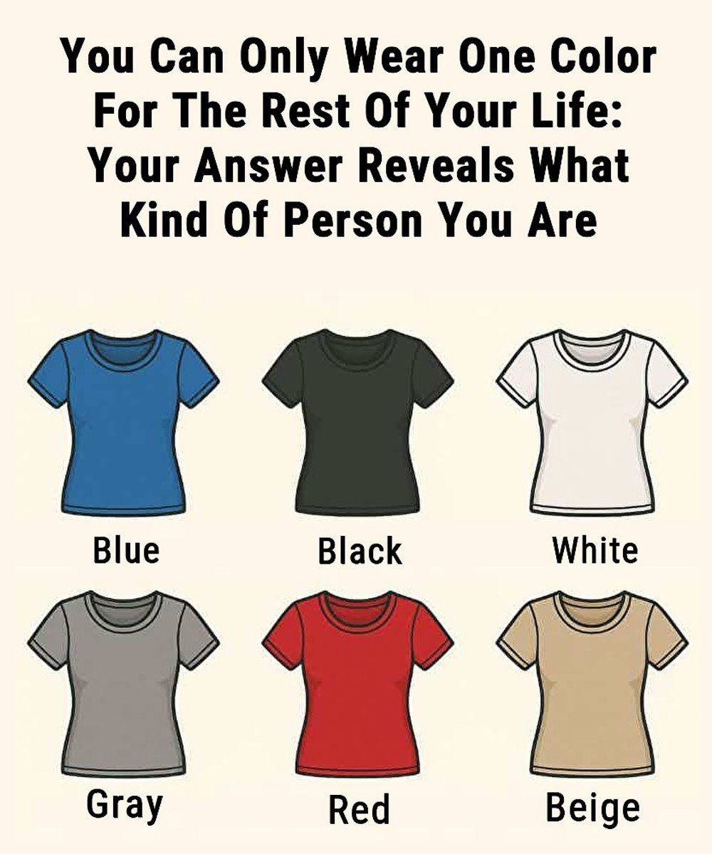 You Can Only Wear One Color For The Rest Of Your Life: Your Answer Reveals What Kind Of Person You Are
