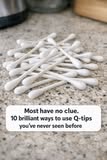 Most have no clue. 10 brilliant ways to use Q-tips you’ve never seen before