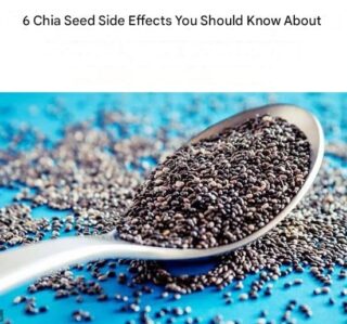 6 Chia Seed Side Effects You Should Know About 6 Chia Seed Side Effects You Should Know About  Chia seeds, a superfood dating back to Aztec times, are experiencing a resurgence in popularity. They’re on every nutrition list as a rich source of fiber, omega-3 fatty acids, protein, vitamins, and minerals.  While chia seeds are excellent as part of a balanced diet and are often promoted as a weight loss aid, it’s possible to consume them in excess. Here are some chia seed side effects you should be aware of: 1. They may cause constipation or diarrhea.