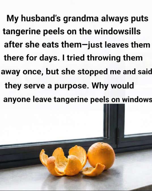 Why You Should Place Tangerine Peels on Your Windowsill