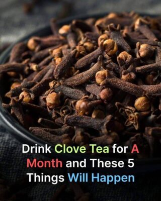 Drink Clove Tea for a Month and These 5 Things Will Happen