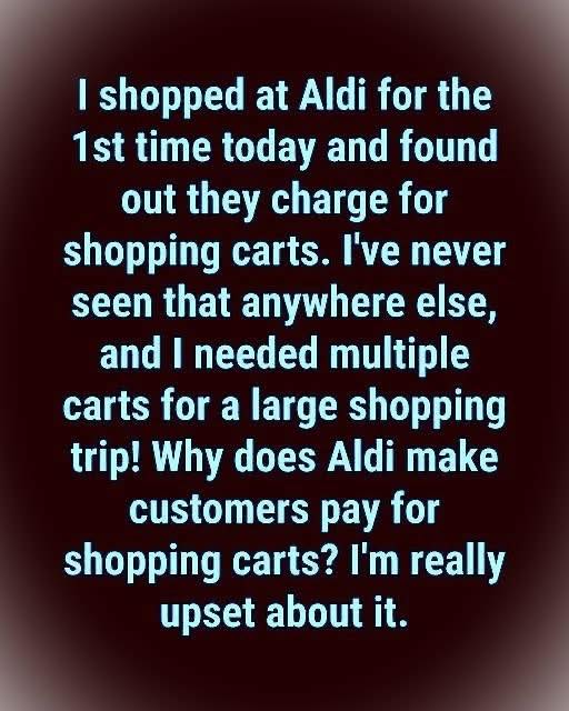 The surprising reason why Aldi charges customers to use shopping carts.