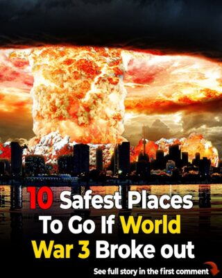 Top 10 Safest Places if World War 3 Broke Out
